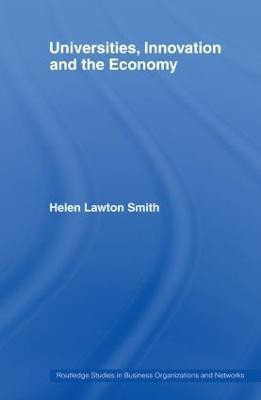 Universities, Innovation and the Economy(English, Paperback, Lawton-Smith Helen)