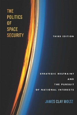 The Politics of Space Security(English, Paperback, Moltz James Clay)