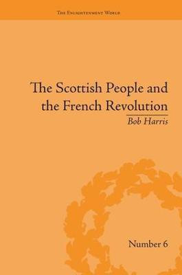 The Scottish People and the French Revolution(English, Paperback, Harris Bob)