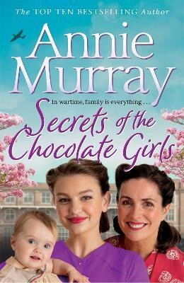 Secrets of the Chocolate Girls(English, Hardcover, Murray Annie)