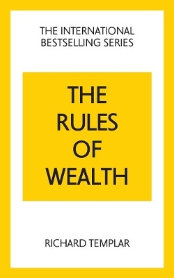 The Rules of Wealth: A Personal Code for Prosperity and Plenty(English, Paperback, Templar Richard)