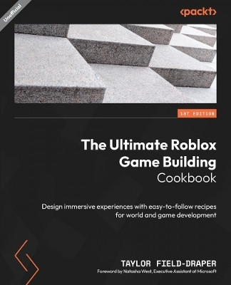 The Ultimate Roblox Game Building Cookbook(English, Paperback, Field-Draper Taylor)