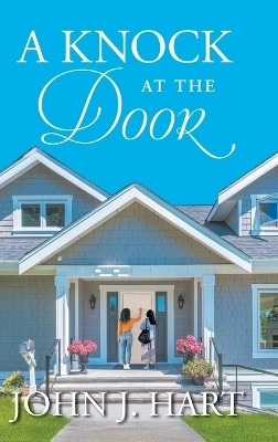 A Knock at the Door(English, Hardcover, John J Hart)