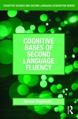 Cognitive Bases of Second Language Fluency(English, Paperback, Segalowitz Norman)