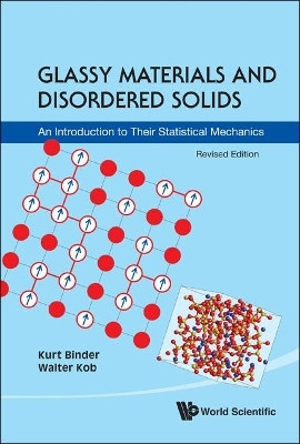 Glassy Materials And Disordered Solids: An Introduction To Their Statistical Mechanics (Revised Edition)(English, Hardcover, Binder Kurt)