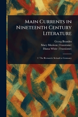 Main Currents in Nineteenth Century Literature(English, Paperback, Brandes Georg)