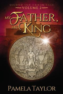 My Father, My King(English, Paperback, Taylor Pamela)