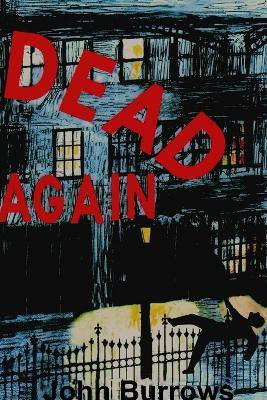 Dead Again(English, Paperback, Burrows John)