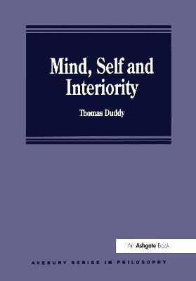 Mind, Self and Interiority(English, Hardcover, Duddy Thomas)