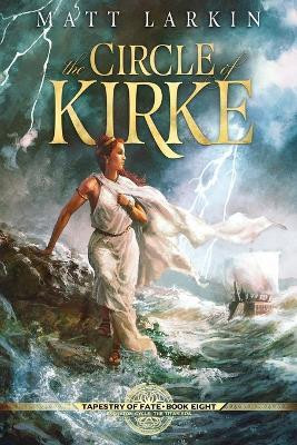 The Circle of Kirke(English, Paperback, Larkin Matt)