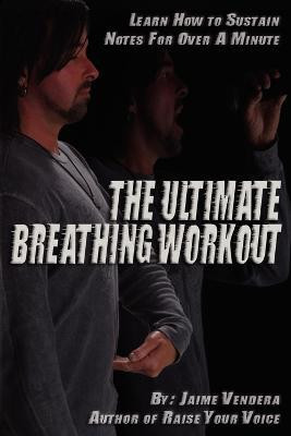 The Ultimate Breathing Workout (Revised Edition)(English, Paperback, Vendera Jaime J)