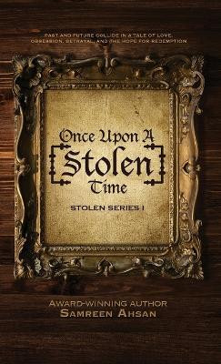 Once Upon A [Stolen] Time(English, Hardcover, Ahsan Samreen)