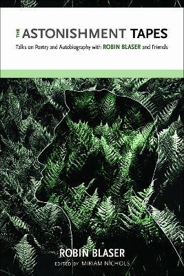 The Astonishment Tapes(English, Paperback, Blaser Robin)
