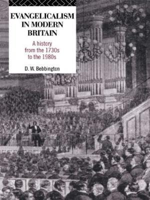Evangelicalism in Modern Britain(English, Paperback, Bebbington David W.)
