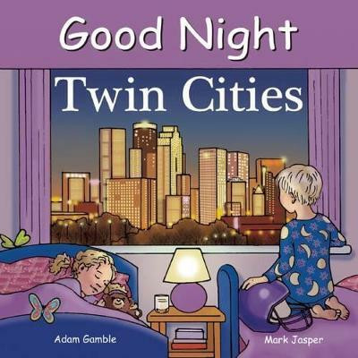 Good Night Twin Cities(English, Board book, Gamble Adam)