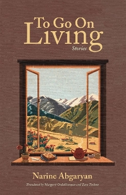 To Go On Living(English, Hardcover, Abgaryan Narine)