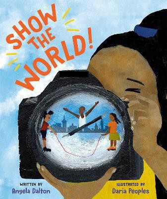 Show the World!(English, Hardcover, Dalton Angela)