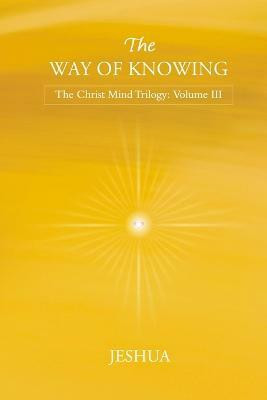 The Way of Knowing(English, Paperback, Jeshua)
