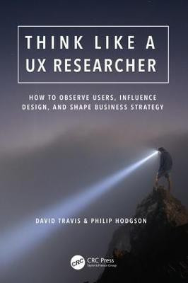 Think Like a UX Researcher(English, Paperback, Travis David)