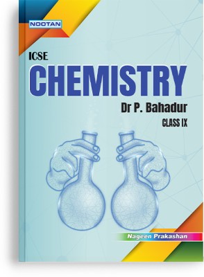 Nootan ICSE Chemistry for Class 9th - Nageen Prakashan(Paperback, Dr. P. Bahadur)