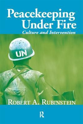 Peacekeeping Under Fire(English, Electronic book text, Rubinstein Robert A.)