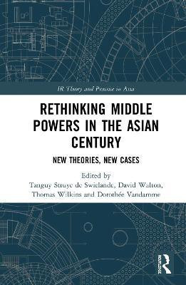 Rethinking Middle Powers in the Asian Century(English, Paperback, unknown)