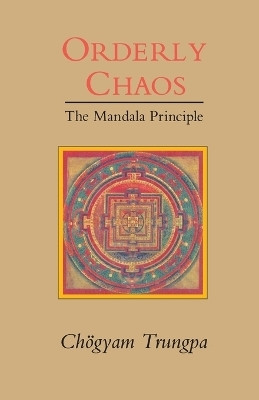 Orderly Chaos(English, Paperback, Trungpa Chogyam)