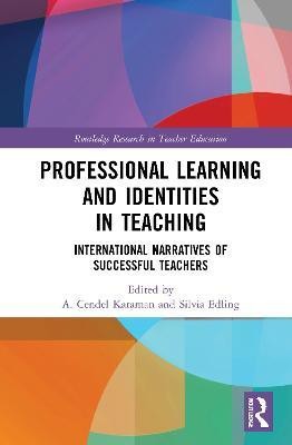 Professional Learning and Identities in Teaching(English, Hardcover, unknown)