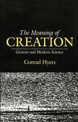 The Meaning of Creation(English, Paperback, Hyers Conrad)