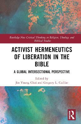 Activist Hermeneutics of Liberation and the Bible(English, Hardcover, unknown)
