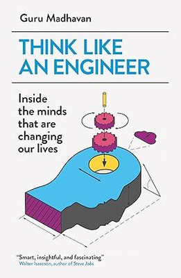Think Like An Engineer(English, Paperback, Madhavan Guru)