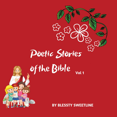 Poetic Stories of the Bible(English, Paperback, Blessty Sweetline)