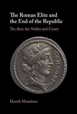 The Roman Elite and the End of the Republic(English, Hardcover, Mouritsen Henrik)