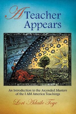 A Teacher Appears(English, Paperback, Toye Lori Adaile)