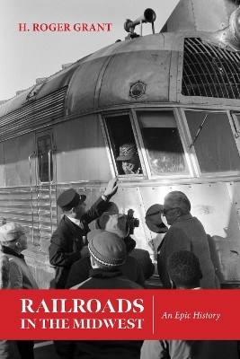 Railroads in the Midwest(English, Hardcover, Grant H. Roger)