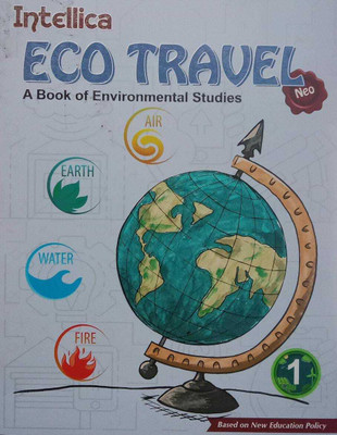 ECO RAVEL A BOOK ENVIRONMENTAL STUDIES 1 INTELLICA EDUCATIONS(Paperback, MANOJ GUPTA)