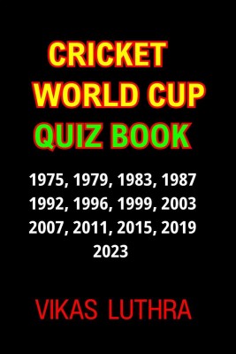 CRICKET WORLD CUP QUIZ BOOK(English, Hardcover, VIKAS LUTHRA)