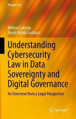 Understanding Cybersecurity Law in Data Sovereignty and Digital Governance(English, Hardcover, Lukings Melissa)