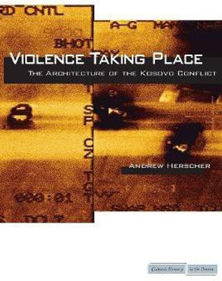 Violence Taking Place(English, Paperback, Herscher Andrew)