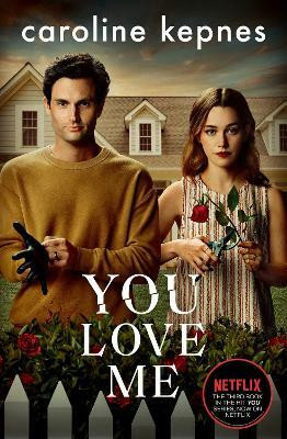You Love Me(English, Paperback, Kepnes Caroline)