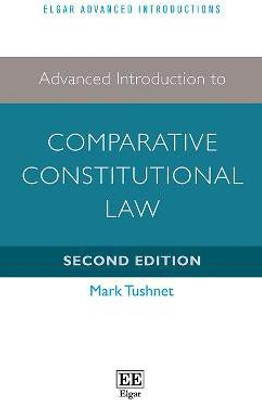 Advanced Introduction to Comparative Constitutional Law(English, Hardcover, Tushnet Mark)