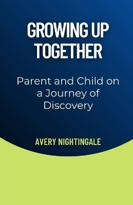 Growing Up Together(English, Paperback, Nightingale Avery)