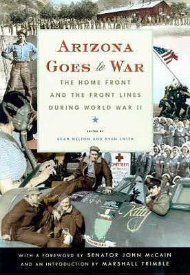 Arizona Goes to War(English, Paperback, The University of Arizona Press)
