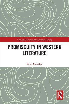 Promiscuity in Western Literature(English, Hardcover, Stoneley Peter)