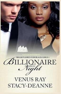 Billionaire for the Night(English, Paperback, Stacy-Deanne Venus)