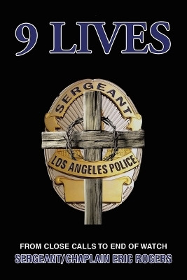 9 Lives(English, Paperback, Rogers Sergeant, Chaplain Eric)