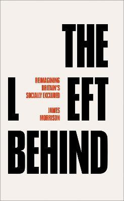 The Left Behind(English, Paperback, Morrison James)
