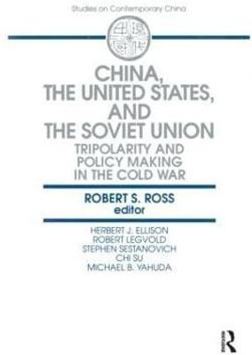 China, the United States and the Soviet Union(English, Paperback, Ross Robert S.)