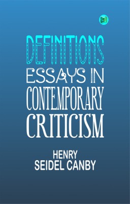 Definitions: Essays in Contemporary Criticism(Paperback, Henry Seidel Canby)