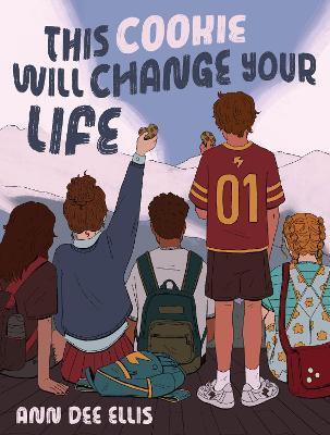 This Cookie Will Change Your Life(English, Hardcover, Ellis Ann Dee)
